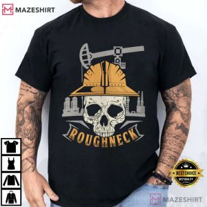Roughneck Skull Oilfield Man Mechanical Engineering T-Shirt