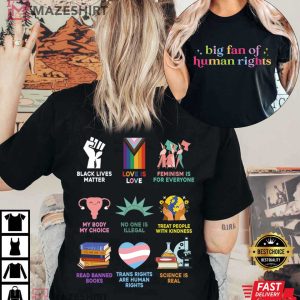 Big Fan Of Human Rights T Shirt (3)