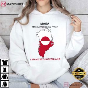 MAGA Make America Go Away I Support Greenland Political T Shirt (4)