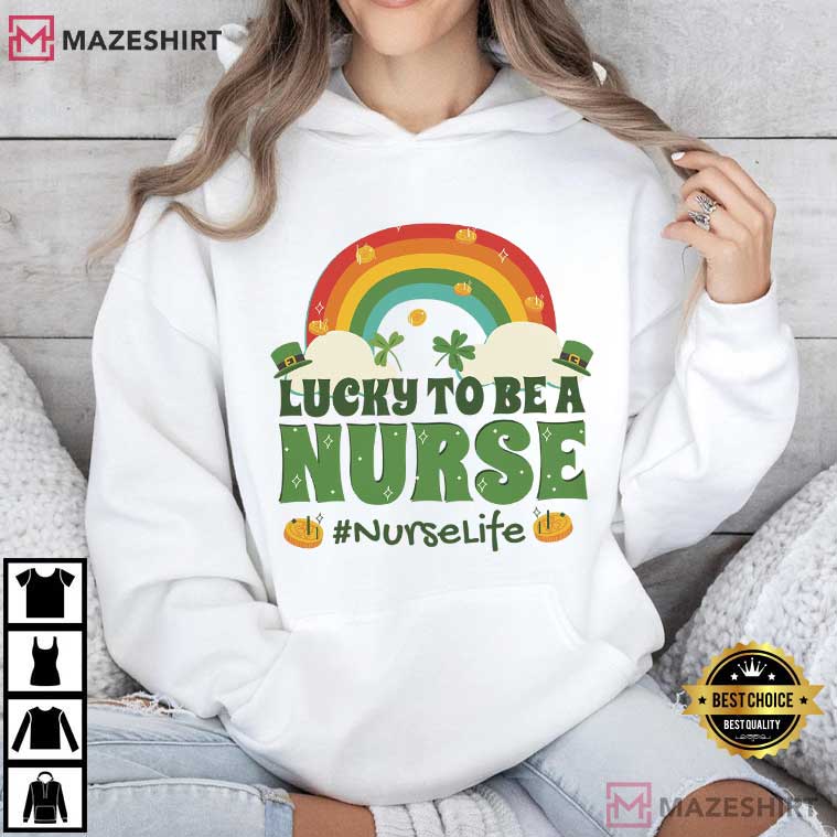 Lucky To Be A Nurse St Patricks Day Medical Staff T-Shirt Lucky To Be A Nurse St Patricks Day Medical Staff T-Shirt