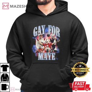 Drake Maye Gay For Maye New England Patriots T Shirt (3)