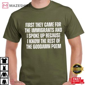 First They Came For The Immigrants Anti Racism Political T Shirt (2)