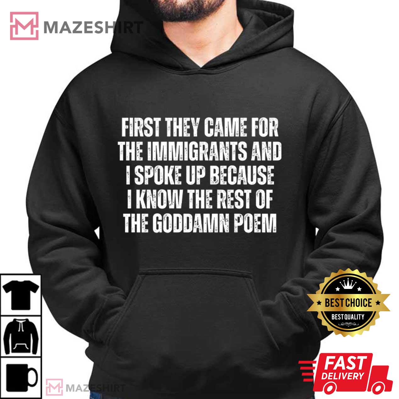 First They Came For The Immigrants Anti Racism Political T-Shirt First They Came For The Immigrants Anti Racism Political T-Shirt