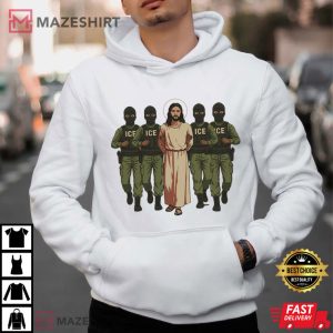 Jesus Arrested Parody Anti ICE Political Protest T Shirt (3)