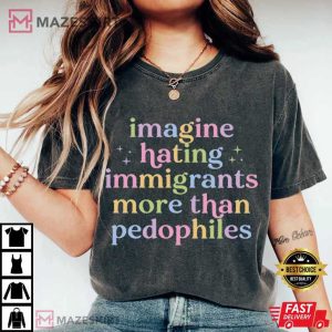 Anti Trump Imagine Hating Immigrants Anti ICE Protest T Shirt (2)
