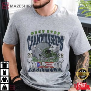 Next Stop Championships Football Super Bowl LX T Shirt (2)