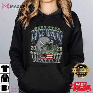 Next Stop Championships Football Super Bowl LX T Shirt (3)