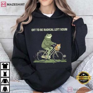 Off To Be Radical Left Scum Frog And Cat In Bicycle T Shirt (3)