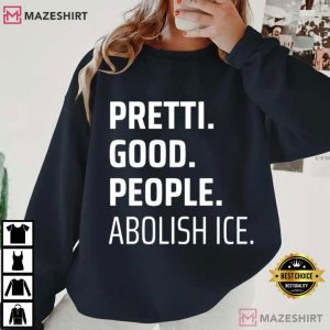 Pretti Good People Abolish ICE T Shirt (4)