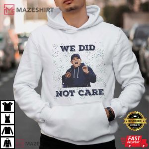 Seattle Seahawks Mike Macdonald We Did Not Care T Shirt (4)