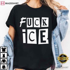 Fuck ICE Protest Activist Political T Shirt (4)