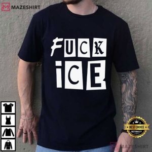 Fuck ICE Protest Activist Political T Shirt (3)