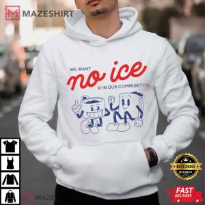 No ICE In Our Community Abolish ICE Human Rights T Shirt (1)