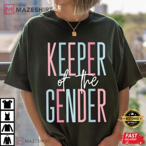 Keeper Of The Gender Reveal Party Baby Announcement T Shirt (3)