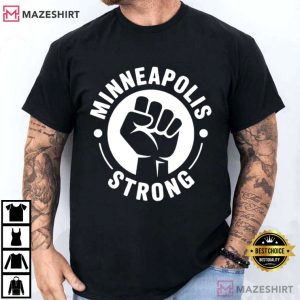 Minneapolis Strong Solidarity Fist Abolish ICE T-Shirt