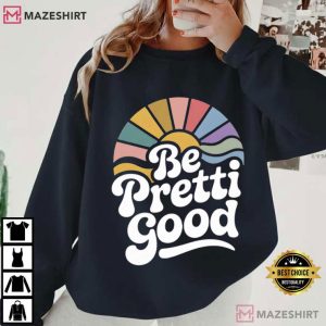 Anti ICE Be Pretti Good Political Protest T Shirt (1)