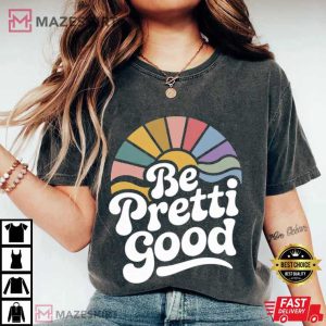 Anti ICE Be Pretti Good Political Protest T Shirt (3)