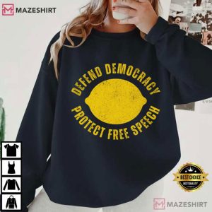 Defend Democracy Protect Free Speech Political Liberal Lemon T Shirt (4)