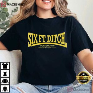 Six Ft Ditch Portsmouth Est 2000 T Shirt (1)
