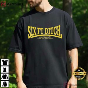 Six Ft Ditch Portsmouth Est 2000 T-Shirt