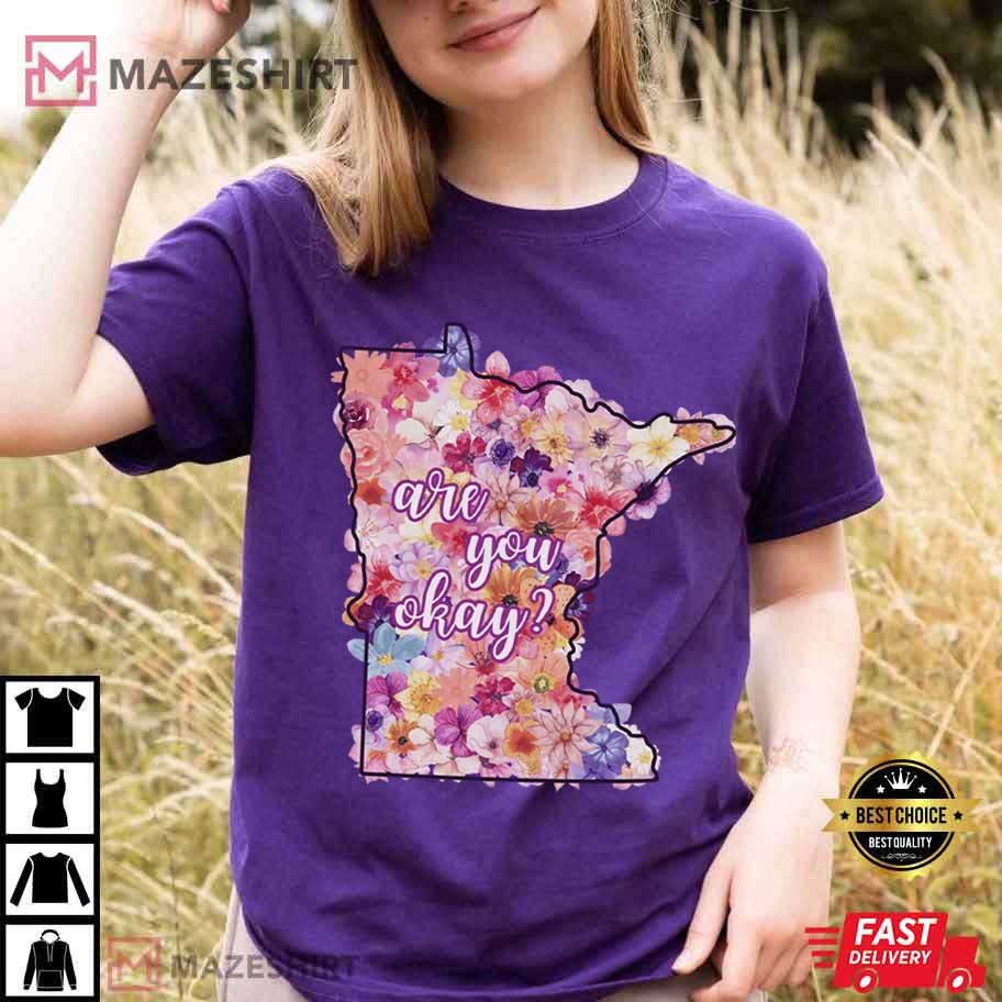 Are You Okay Minnesota Ice Alex Pretti Protest T-Shirt Are You Okay Minnesota Ice Alex Pretti Protest T-Shirt