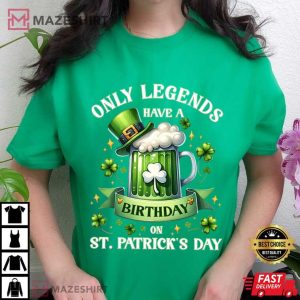 St Patrick's Day Birthday Lucky Legend Shamrock T Shirt (2)
