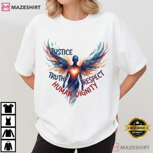 Human Dignity Justice Truth Respect Empowerment T Shirt (4)