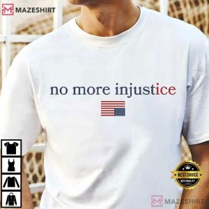 No More Injustice Anti ICE Anti Fascism T Shirt (1)