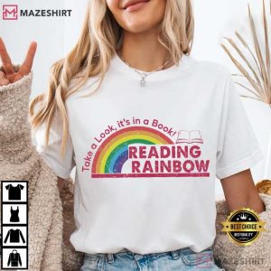 Book Lover Take A Look It's In A Book Reading Rainbow T Shirt (1)
