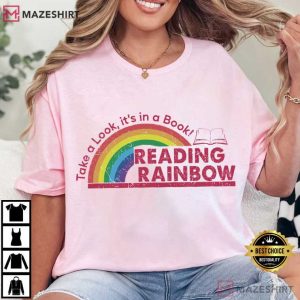 Book Lover Take A Look It's In A Book Reading Rainbow T Shirt (2)