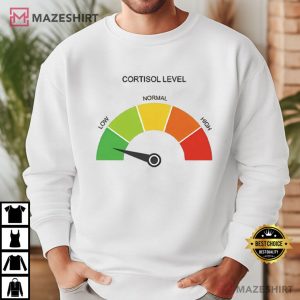 Low Cortisol Level Funny Stress T Shirt (4)