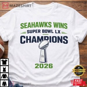 Seattle Seahawks Wins Super Bowl LX Champions 2026 T Shirt (2)