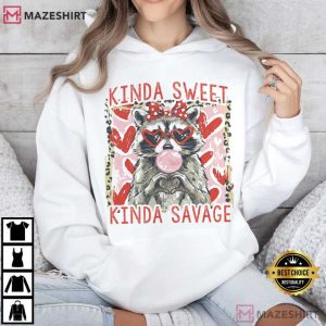 Kinda Sweet Kinda Savage Raccoon Funny Valentine T Shirt (3)
