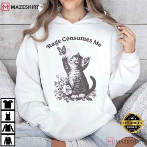 Rage Consumes Me Cute Cat Meme Sarcastic T Shirt (3)