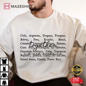 Together We Are America Latin Pride Immigrant Support T Shirt (4)