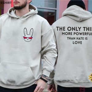 Bad Bunny Bowl The Only Thing More Powerful Than Hate Is Love T Shirt (3)