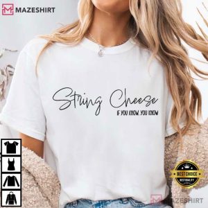 String Cheese IYKYK Mother's Day T Shirt (1)