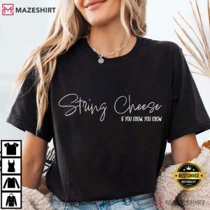 String Cheese IYKYK Mother's Day T Shirt (2)
