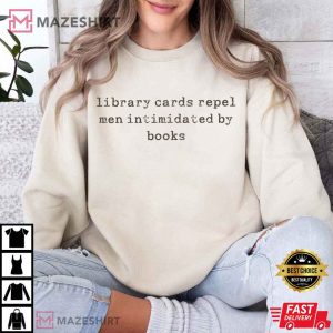 Book Lover Library Cards Repel Men Intimidated By Books T Shirt (3)