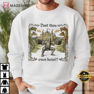 Dost Thou Even Hoist Medieval Gym Retro Funny T Shirt (4)