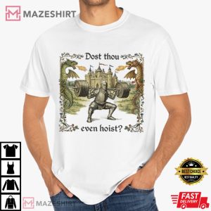 Dost Thou Even Hoist Medieval Gym Retro Funny T Shirt (2)
