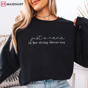 Just A Mama In Her String Cheese Era Embroidered Sweatshirt (1)