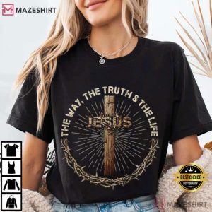 Rustic Cross Jesus Christian The Way The Truth The Life T Shirt (1)