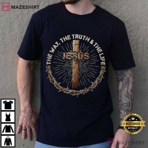 Rustic Cross Jesus Christian The Way The Truth The Life T Shirt (2)