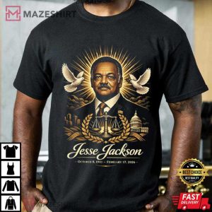 Jesse Jackson Tribute Memorial 1941 2026 T Shirt (1)