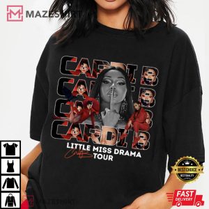 Cardi B Little Miss Drama Inspired T-Shirt
