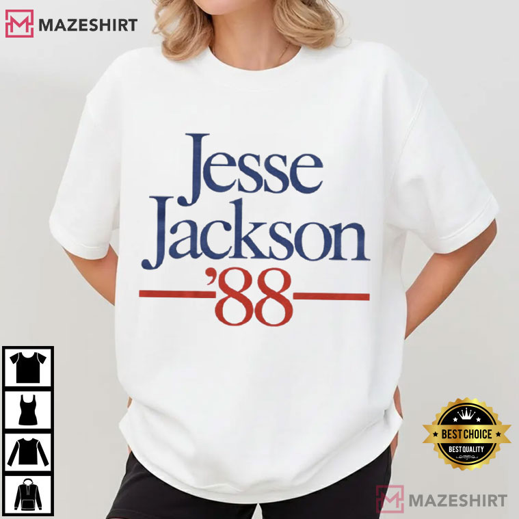 Jesse Jackson 88 Civil Rights Political T-Shirt Jesse Jackson 88 Civil Rights Political T-Shirt