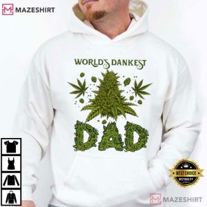 Weed World’s Dankest Dad Fathers Day T Shirt (4)