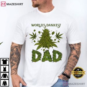 Weed World’s Dankest Dad Fathers Day T Shirt (2)
