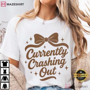 Crash Out Girly Retro Funny Quote T Shirt (1)